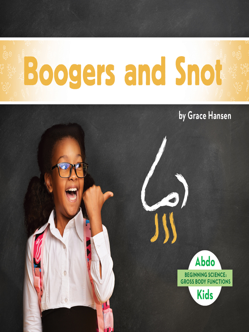 Title details for Boogers and Snot by Grace Hansen - Available